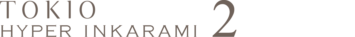 TOKIO HYPER INKARAMI 2